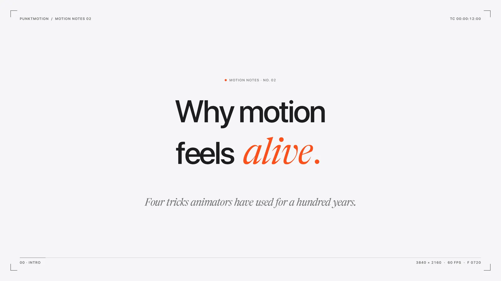 Title card: "Why motion feels alive."